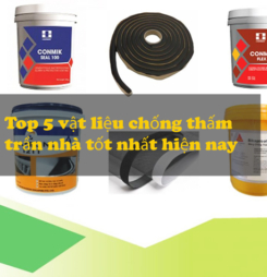 Top 5 vật liệu chống thấm trần nhà bị nứt Giá Rẻ & Hiệu Quả Chống thấm trần nhà