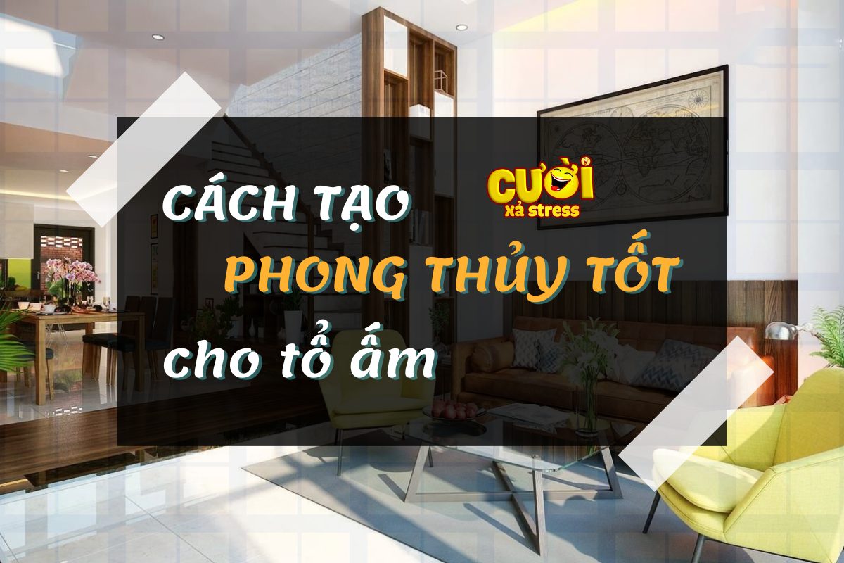 Phong thủy ngôi nhà – Xem để tránh và mang tài lộc cho Tổ ấm